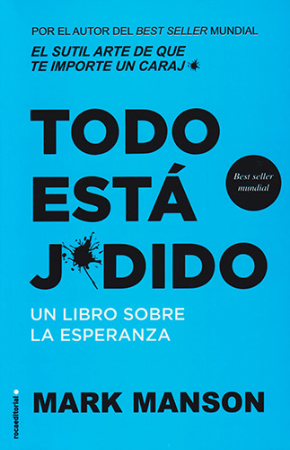 TODO ESTA JODIDO: UN LIBRO SOBRE LA ESPERANZA