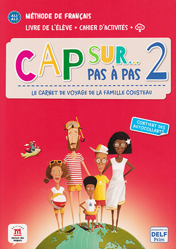 CAP SUR 2 PAS A PAS. (A1.1 - A1.2) LIVRE DE L ELEVE +  CAHIER D ACTIVITES + MP3