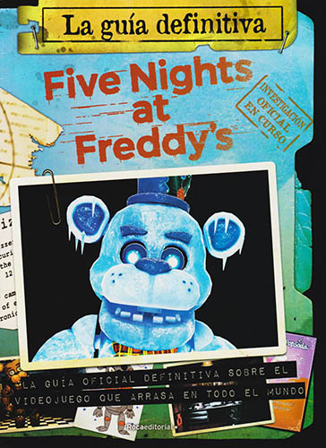 FIVE NIGHTS AT FREDDYS: LA GUIA DEFINITIVA