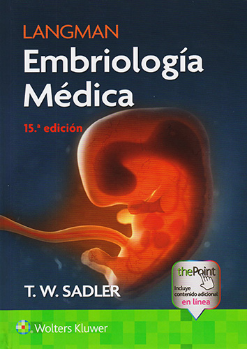 LANGMAN: EMBRIOLOGIA MEDICA (INCLUYE THE POINT EN LINEA)
