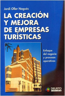 LA CREACION Y MEJORA DE LAS EMPRESAS TURISTICAS