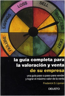 LA GUIA COMPLETA PARA LA VALORACION Y VENTA DE SU EMPRESA