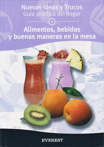 ALIMENTOS, BEBIDAS Y BUENAS MANERAS EN LA MESA