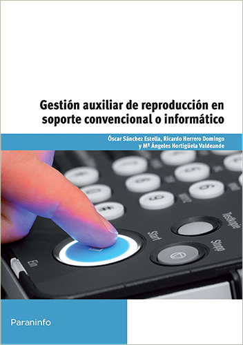 GESTION AUXILIAR DE REPRODUCCION EN SOPORTE CONVENCIONAL O INFORMATICO - UF0514