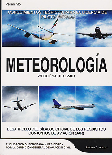 METEOROLOGIA: DESARROLLO DEL SILABUS OFICIAL DE LOS REQUISITOS CONJUNTOS DE AVIACION (JAR)