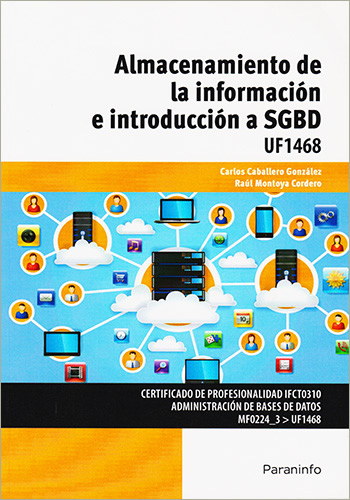 ALMACENAMIENTO DE LA INFORMACION E INTRODUCCION A SGBD - UF1468