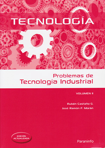 PROBLEMAS DE TECNOLOGIA INDUSTRIAL VOLUMEN 2