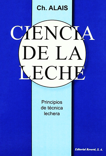 CIENCIA DE LA LECHE: PRINCIPIOS DE TECNICA LECHERA