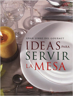 IDEAS PARA SERVIR LA MESA