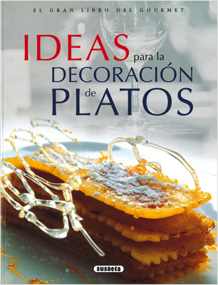 IDEAS PARA LA DECORACION DE PLATOS, TECNICAS Y REALIZACION
