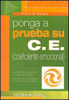 PONGA A PRUEBA SU C.E. (COEFICIENTE EMOCIONAL)