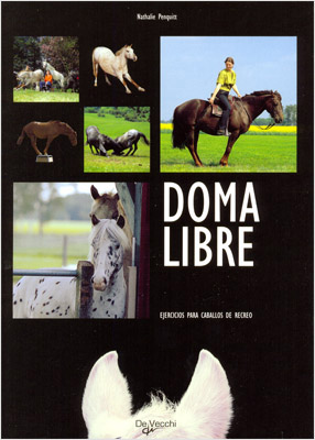 DOMA LIBRE: EJERCICIOS PARA CABALLOS DE RECREO