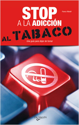 STOP A LA ADICCION AL TABACO: UNA GUIA PARA DEJAR DE FUMAR