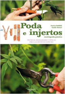 PODA E INJERTOS: ENCICLOPEDIA PRACTICA