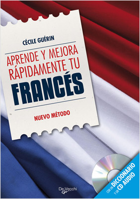 APRENDE Y MEJORA RAPIDAMENTE TU FRANCES: NUEVO METODO (INCLUDE CD)