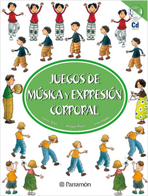 JUEGOS DE MUSICA Y EXPRESION CORPORAL (INCLUYE CD)