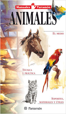 ANIMALES: MANUALES PARRAMON (TEMAS PICTORICOS)