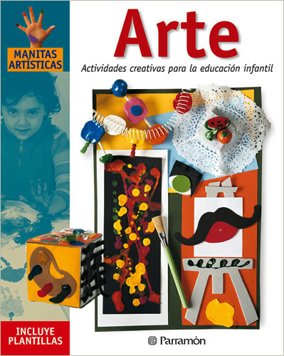 ARTE: ACTIVIDADES CREATIVAS PARA LA EDUCACION INFANTIL