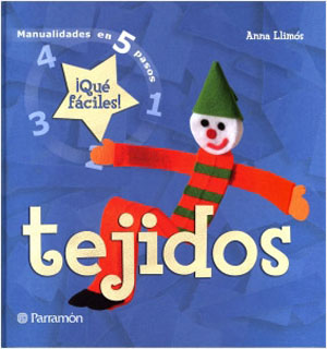 TEJIDOS: MANUALIDADES EN 5 PASOS ¡QUE FACILES!