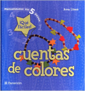 CUENTAS DE COLORES: MANUALIDADES EN 5 PASOS