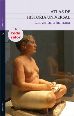 ATLAS DE HISTORIA UNIVERSAL: LA AVENTURA UNIVERSAL