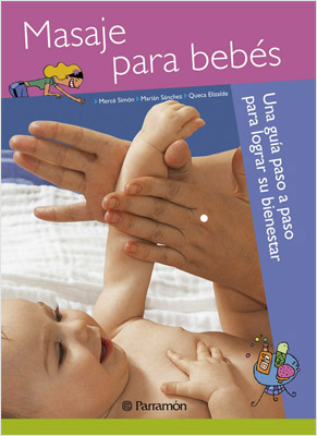 MASAJE PARA BEBES: UNA GUIA PASO A PASO