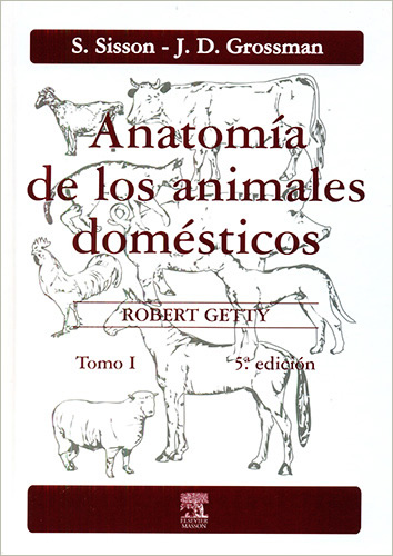 ANATOMIA DE LOS ANIMALES DOMESTICOS TOMO 1