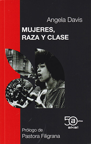 MUJERES, RAZA Y CLASE (EDICION 50 ANIVERSARIO)