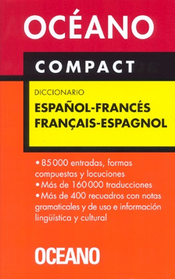 DICCIONARIO OCEANO COMPACT: ESPAÑOL-FRANCES, FRANCAIS-ESPAGNOL