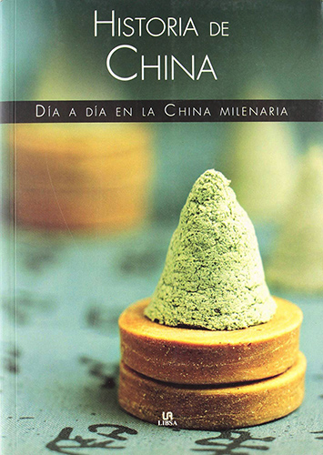 HISTORIA DE CHINA: DIA A DIA EN LA CHINA MILENARIA
