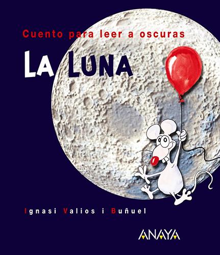 LUNA: CUENTOS PARA LEER A OSCURAS