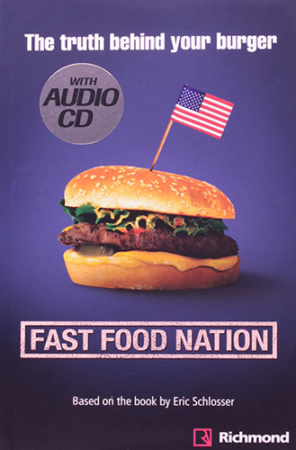 FAST FOOD NATION: THE TRUTH BEHIND YOUR BURGER (INCLUDE CD)