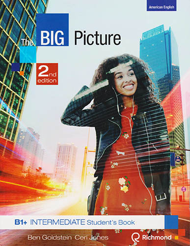 THE BIG PICTURE (AME) B1+ INTERMEDIATE STUDENTS BOOK (INCLUDE RICHMOND LEARNING PLATFORM)
