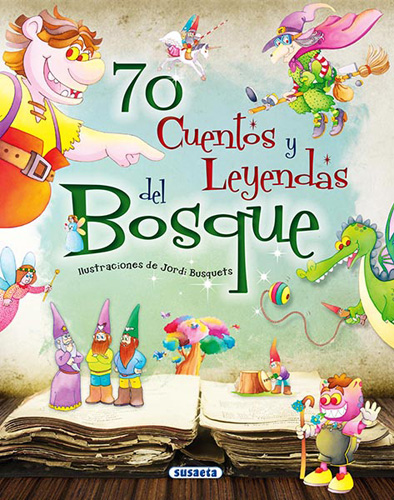70 CUENTOS Y LEYENDAS DEL BOSQUE