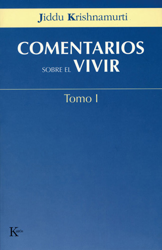 COMENTARIOS SOBRE EL VIVIR TOMO 1