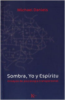 SOMBRA, YO Y ESPIRITU: ENSAYOS DE PSICOLOGIA TRANSPERSONAL