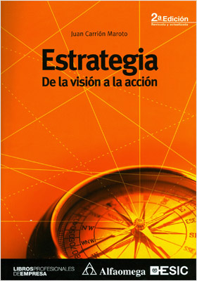 ESTRATEGIA: DE LA VISION A LA ACCION