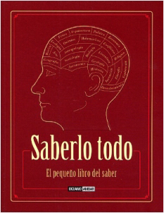 SABERLO TODO: EL PEQUEÑO LIBRO DEL SABER