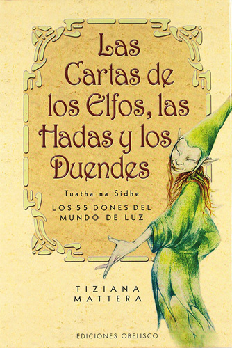 LAS CARTAS DE LOS ELFOS, LAS HADAS Y LOS DUENDES (INCLUYE CARTAS Y LIBRO)