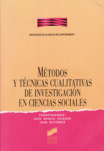METODOS Y TECNICAS CUALITATIVAS DE INVESTIGACION EN CIENCIAS SOCIALES