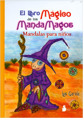 EL LIBRO MAGICO DE LOS MANDAMAGOS: MANDALAS PARA NIÑOS