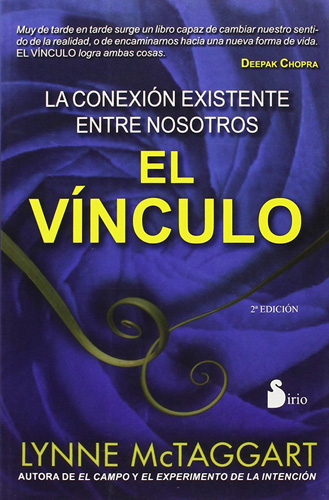 EL VINCULO: LA CONEXION EXISTENTE ENTRE NOSOTROS