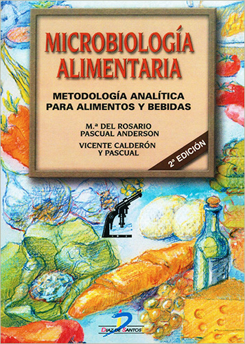 MICROBIOLOGIA ALIMENTARIA: METODOLOGIA ANALITICA PARA ALIMENTOS