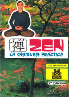 ZEN: LA SABIDURIA PRACTICA