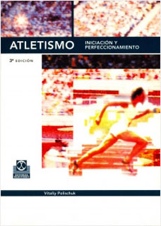 ATLETISMO: INICIACION Y PERFECCIONAMIENTO