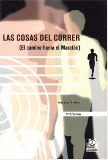 COSAS DEL CORRER: EL CAMINO HACIA EL MARATON