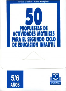 50 PROPUESTAS DE ACTIVIDADES MOTRICES 5-6 AÑOS (INFANTIL)