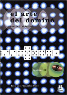 EL ARTE DEL DOMINO: TEORIA Y PRACTICA (CONTIENE CD)