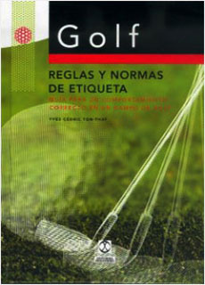 GOLF, REGLAS Y NORMAS DE ETIQUETA