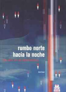 RUMBO NORTE HACIA LA NOCHE: UN AÑO EN EL CIELO ARTICO